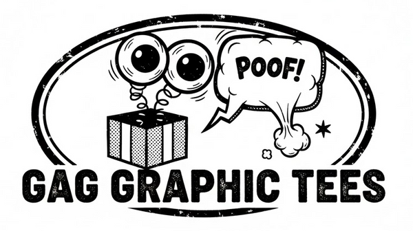 Gag Graphic Tees